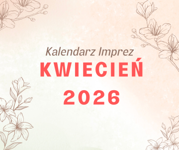 Kalendarium imprez Kwiecień